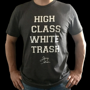 Tee - High Class White Trash
